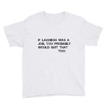 Youth Short Sleeve T-Shirt- Laziness