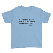 Youth Short Sleeve T-Shirt- Laziness