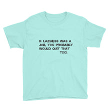 Youth Short Sleeve T-Shirt- Laziness