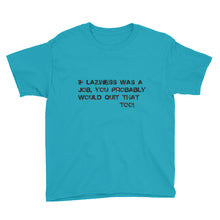 Youth Short Sleeve T-Shirt- Laziness