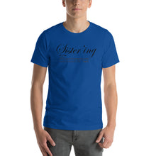 Short-Sleeve Unisex T-Shirt-Sistering