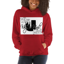 Hooded Sweatshirt-Why You Mad?