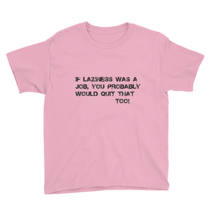 Youth Short Sleeve T-Shirt- Laziness